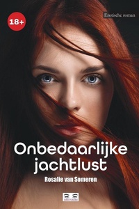 Onbedaarlijke jachtlust
