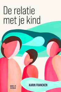 De relatie met je kind