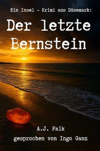 Der letzte Bernstein: Ein Insel-Krimi aus Dänemark
