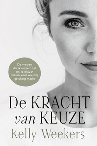 De Kracht van Keuze