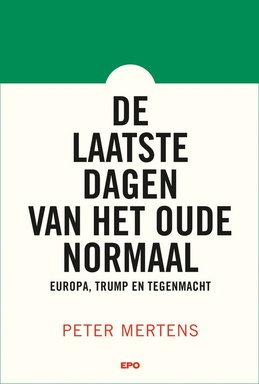 De laatste dagen van het oude normaal
