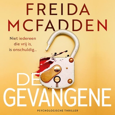 De gevangene: Niet iedereen die vrij is, is onschuldig