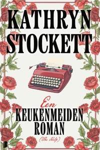 Een keukenmeidenroman (The Help)