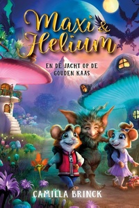 Maxi & Helium - Maxi & Helium en de jacht op de gouden kaas