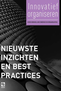 Innovatief Organiseren-reeks 4 - Nieuwste inzichten en best practices