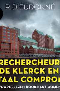 Rechercheur De Klerck en een fataal compromis
