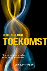TIJD-TRILOGIE TOEKOMST