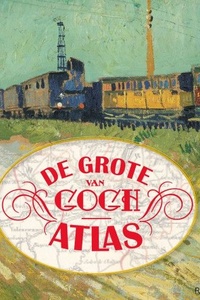 De grote Van Gogh Atlas