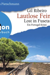 Lautlose Feinde - Lost in Fuseta - Leander Lost ermittelt, Band 7 (Ungekürzte Lesung)