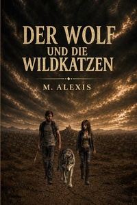 Der Wolf und die Wildkatzen