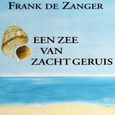 Een zee van zacht geruis