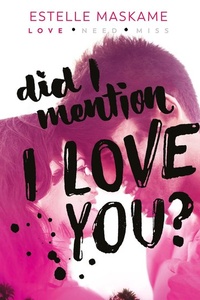 Did I Mention I Love You?