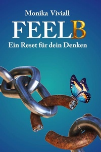 FEELB: Ein Reset für dein Denken