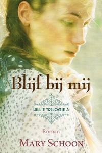 Hillie trilogie 3 - Blijf bij mij
