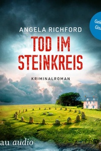 Tod im Steinkreis - Fiona Sutherland ermittelt, Band 3 (Ungekürzt)