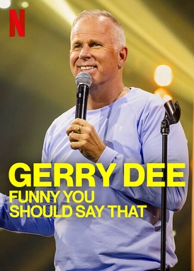 Gerry Dee: Funny You Should Say That
