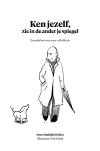 Ken jezelf, zie in de ander je spiegel