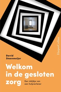 Welkom in de gesloten zorg