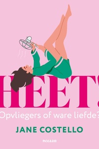 Heet!: Opvliegers of ware liefde?