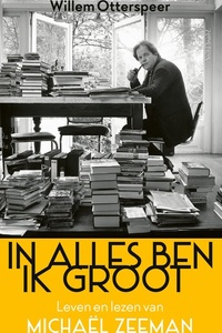 In alles ben ik groot