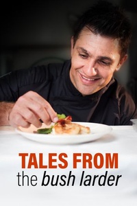 Tales From the Bush Larder