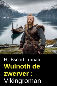 Wulnoth de zwerver : Vikingroman