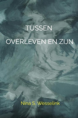 Tussen overleven en zijn