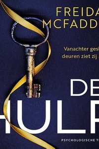 De hulp: Vanachter gesloten deuren ziet zij alles...