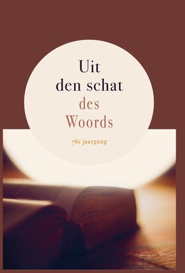 Uit den schat des Woords 76 - Uit den schat des Woords