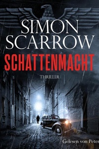 Schattenmacht (Dunkles Berlin 3): WWII-Thriller des SPIEGEL-Bestsellerautors