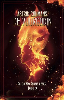 De Liv MacKenzie-reeks 2 - De vuurgodin