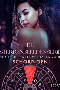 De Sterrenbeeldenserie 1 - De Sterrenbeeldenserie: erotische korte verhalen voor Schorpioen