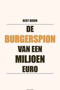 De burgerspion van een miljoen euro