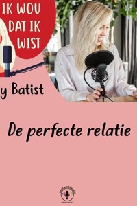 De perfecte relatie