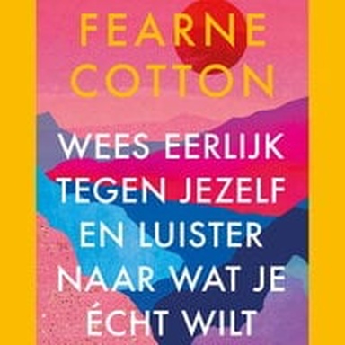 Wees eerlijk tegen jezelf