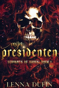 Servants of Hades 1 - Mijn Presidenten