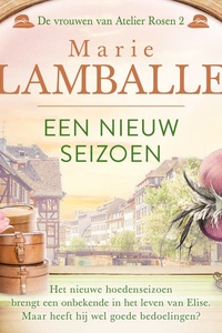Een nieuw seizoen: Het nieuwe hoedenseizoen brengt een onbekende in het leven van Elise. Maar heeft hij wel goede bedoelingen?