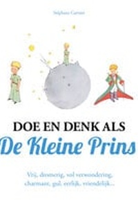 Doe en denk als De Kleine Prins