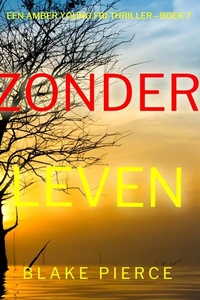 Zonder Leven (Een Amber Young Fbi Thriller—Boek 7)