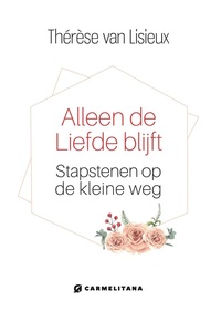 Alleen de liefde blijft
