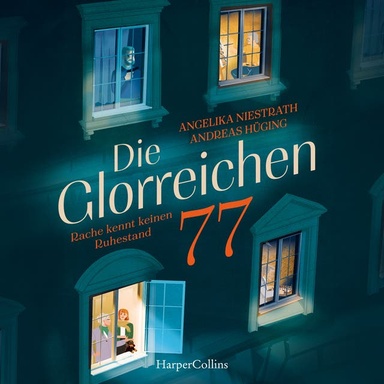 Die Glorreichen 77. Rache kennt keinen Ruhestand: Kriminalroman | Silver Crime mit herrlich düsterem Humor | Ein Ex-Killer, Liebe und tödliche Pläne