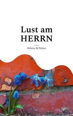 Lust am HERRN: eine Spuren-Lese