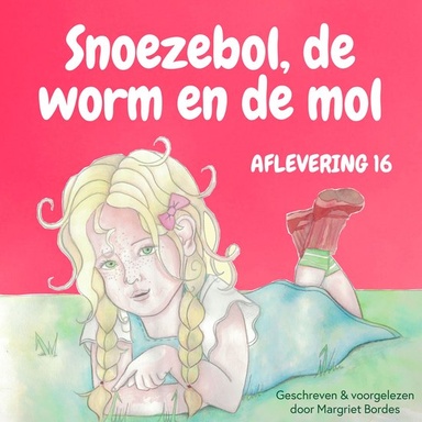 Snoezebol 16: De Worm en de Mol