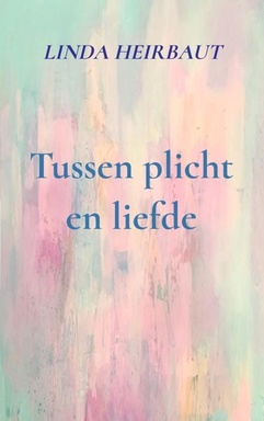 Tussen plicht en liefde