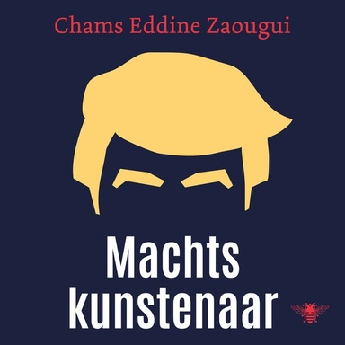 Machtskunstenaar: Een karakteranalyse van Donald Trump