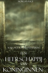 Een Heerschappij Van Koninginnen (Boek #13 In De Tovenaarsring)