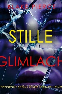 Stille Glimlach (Een Spannende Sheila Stone Thriller—Boek Tien)