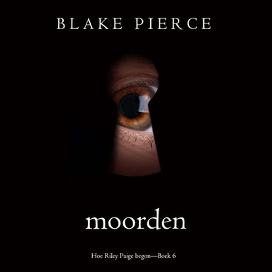 Moorden (Hoe Riley Paige begon—Boek 6)