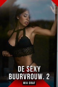 De Sexy Buurvrouw. 2
