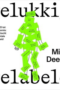 Gelukkig gelabeld: Van ADHD tot angststoornis: een persoonlijke zoektocht naar mentale gezondheid